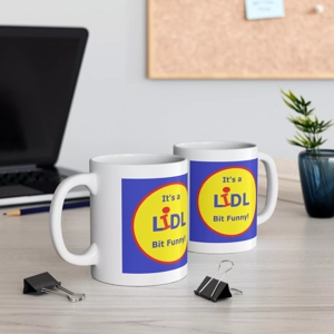 Mug, PARODY IT'S A LIDL BIT FUNNY Coffee Tea Novelty Funny Rude novelty