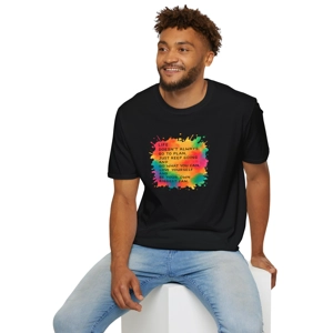 black vibrant T-shirt features an eye-catching paint splash background with a hand-lettered quote that reads:
