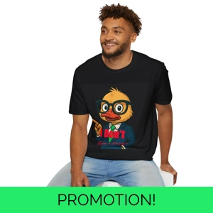 Funny I Don't Give A Duck Tee Unisex T-Shirt - Humorous Gi..