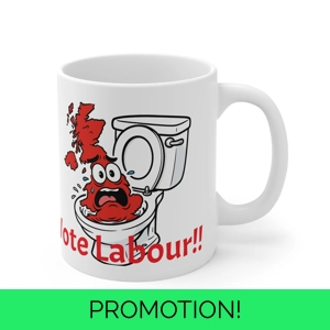 Britain is Broken vote Labour down the toilet coffee mug