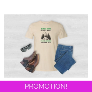 Being a Scout is Not a Hobby its a Post Apocalyptic Survival Skill T-Shirt