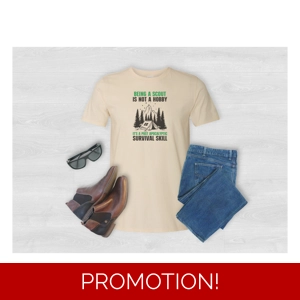 Being a Scout is Not a Hobby its a Post Apocalyptic Survival Skill T-Shirt