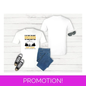 If You Don't  succeed T shirt