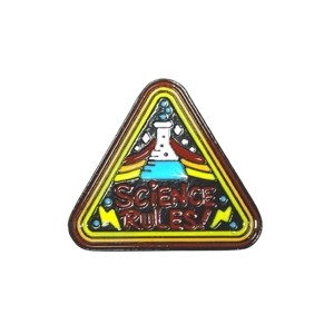Science Rules Enamel Pin Badge