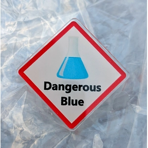 Dangerous Blue Acrylic Badge