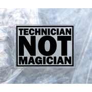 Technician Not Magician Acrylic Badge