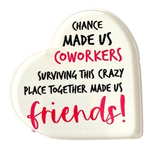 Coworkers made us Friends Coaster/Sign/Plaque