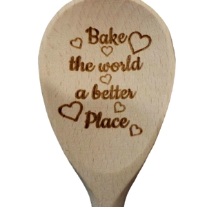 Bake the World a Better Place Wooden Spoon