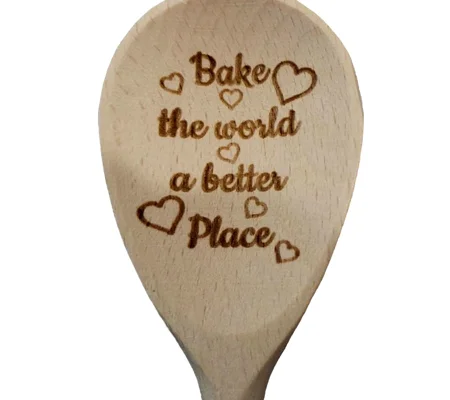 Bake the World a Better Place Wooden Spoon