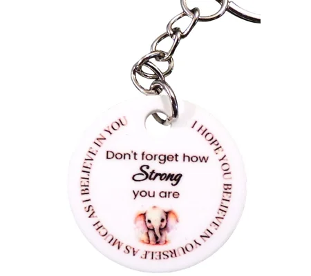 "Don't forget how strong you are" Keyring