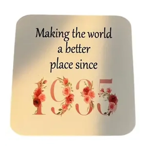 Personalised Making the world a better place coaster