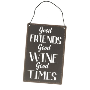 Good Friends Good Wine Good Times - Metal Hanging Sign 15cm x 10cm