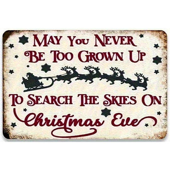May you never been too grown up for Christmas Eve