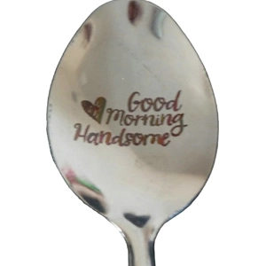 Good Morning Handsome Metal  Spoons