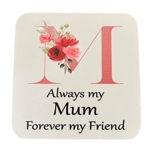 Always my Mum Coaster