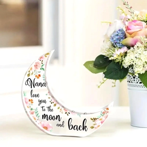Nana Love you to the Moon and back standing ornament
