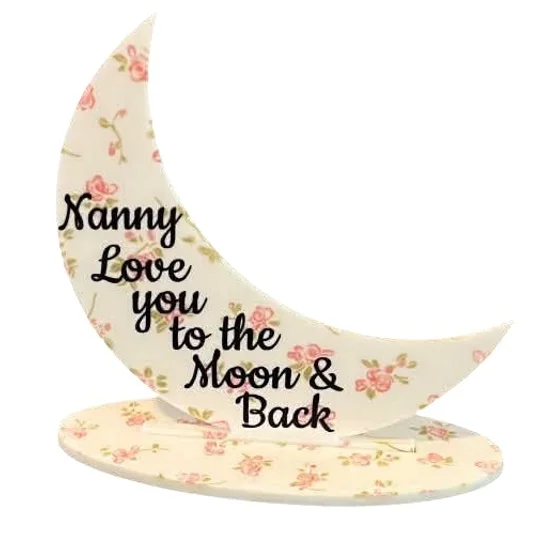 Nanny, Love you to the moon and back sign