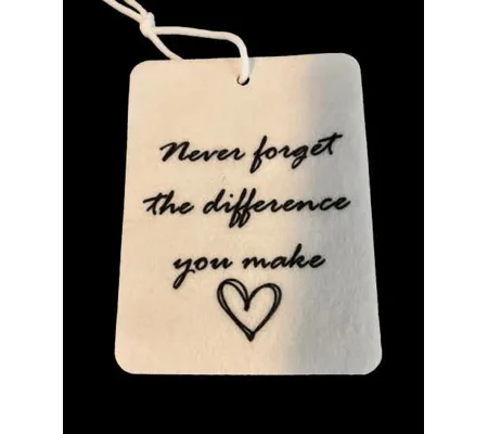 Air freshener -Never forget the difference you make