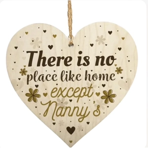 No place like home except Nannys wooden heart Hanging plaque / Sign