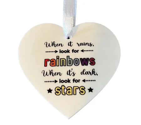 When it rains Look for Rainbows Acrylic Hanging Heart shaped plaque / Sign