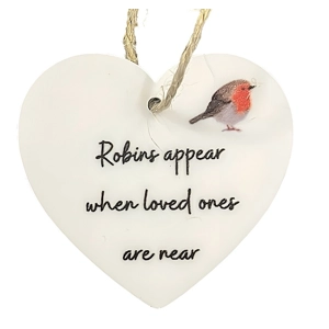 Robins Appear When Loved Ones Are Near Acrylic Hanging Heart shaped plaque / Sign