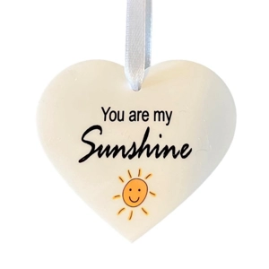 You are my Sunshine Hanging Heart