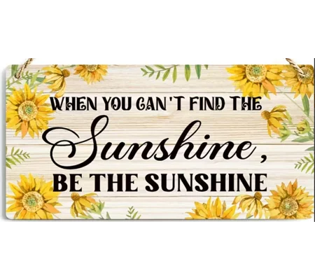 When you can't find the Sunshine Sign.