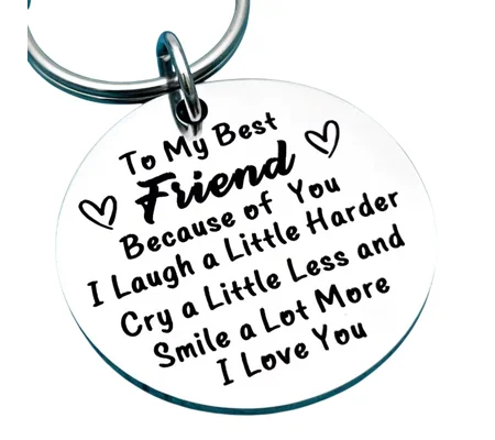 Best Friend Keyring - Laugh. Cry, Smile I Love You