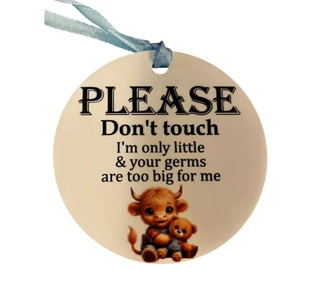 Baby Sign, highland cow Please do not touch germs too big 8cm across