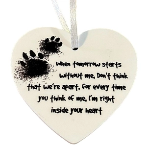 Pet Memorial Sign - When Tomorrow Starts Without Me - Heart