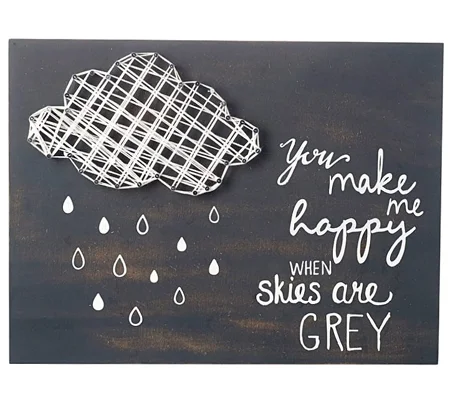 Wooden sign You make me happy when skies are grey