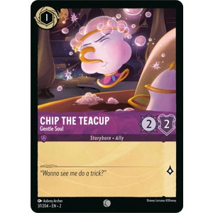 Chip the Teacup, Gentle Soul