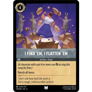 I Find 'Em, I Flatten 'Em