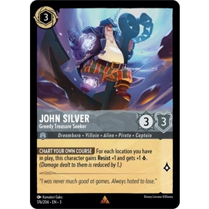 John Silver, Greedy Treasure Seeker