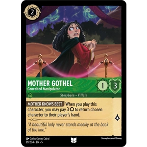 Mother Gothel, Conceited Manipulator