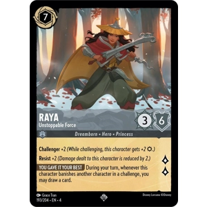 Raya, Unstoppable Force