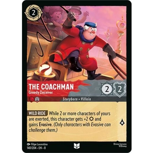 The Coachman, Greedy Deceiver