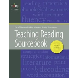 Teaching Reading Sourcebook (Core Literacy Library) Third Edition