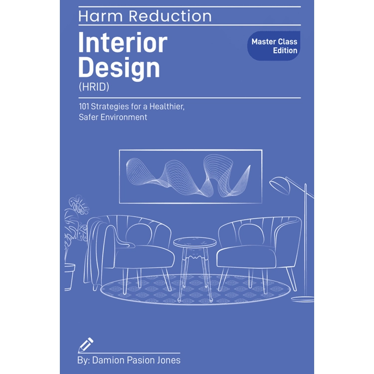 Harm Reduction Interior Desi..