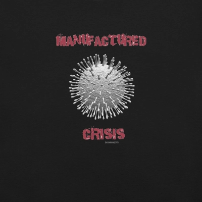 Manufactured Crisis