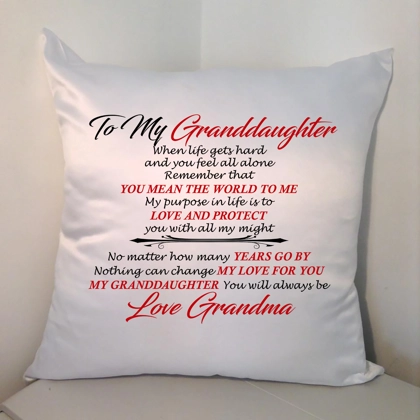Personalised 18" White Cushion - Granddaughter Loving Quotes - Design 1 Personalised 18" White Cushion - Granddaughter Loving Quotes - Design 1