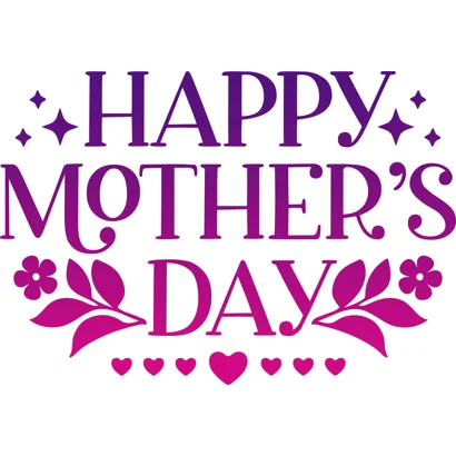 Mother’s Day Is Coming