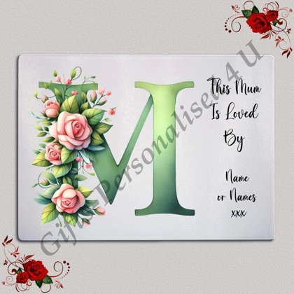 Personalised Glass Chopping Board - This Mum / Mummy / Mam / Mom Is Loved By Name – D.54