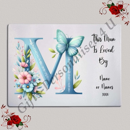 Personalised Glass Chopping Board - This Mum / Mummy / Mam / Mom Is Loved By Name – D.56
