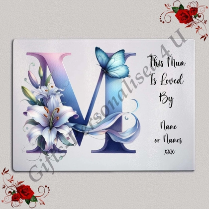 Personalised Glass Chopping Board - This Mum / Mummy / Mam / Mom Is Loved By Name – D.6