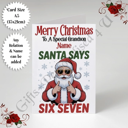 A5 or A4 Personalised Card - Merry Christmas - Santa Says 6 7 - Any Relation / Name - D.2