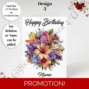 A5 or A4 Personalised Greeting Card - Flowers - Happy Birthday - Name or Relation - D.3