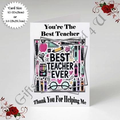 A5 or A4 Designed Greeting Card - Best Teacher - Thank You / Leaving - D.2 A5 or A4 Designed Greeting Card - Best Teacher - Thank You / Leaving - D.2