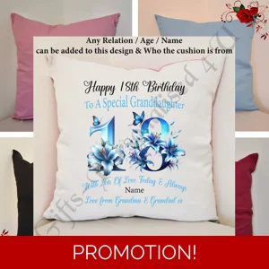 Personalised 16″ Colour Cushion Birthday 18th 21st 30th 40th 50th - Daughter Granddaughter etc  D.17