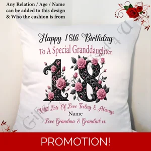 Personalised 18″ Cushion – Happy Birthday - 18th 21st etc - Any Relation / Name / Age – D.10